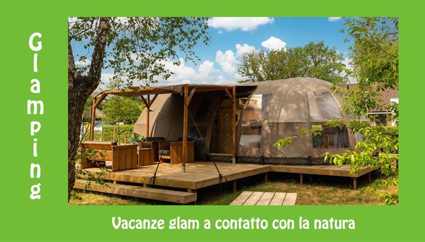 Glamping, campeggio chic Glamping, campeggio chic